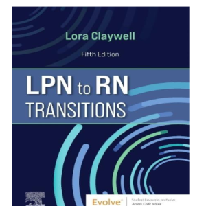Test Bank for LPN to RN Transitions 5th Edition by Lora Claywell